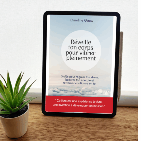 E-book "Réveille ton corps pour vibrer pleinement"